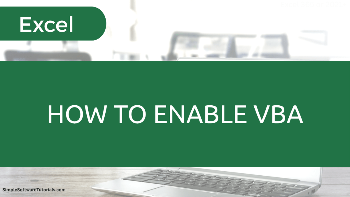 How to Enable VBA in&nbsp;Excel