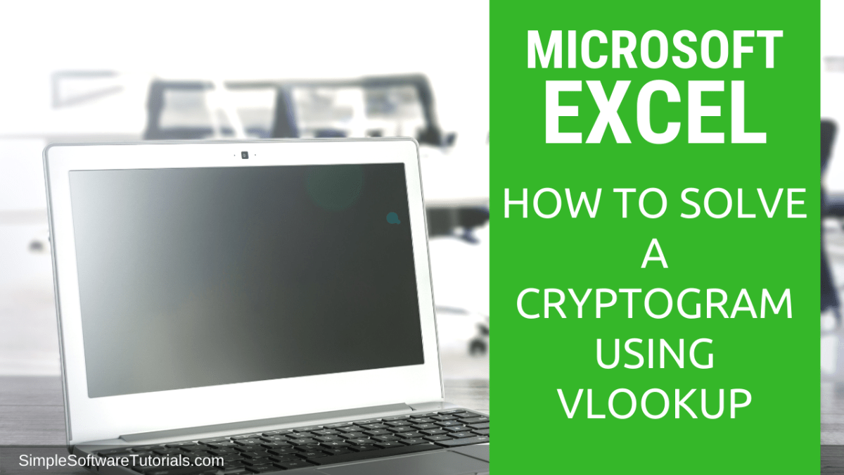 How to Solve a Cryptogram Using Excel &&nbsp;VLOOKUP