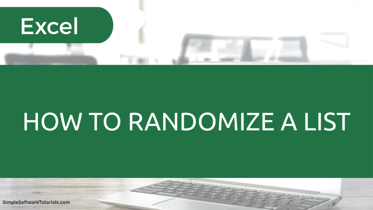 How to Randomize a List in&nbsp;Excel