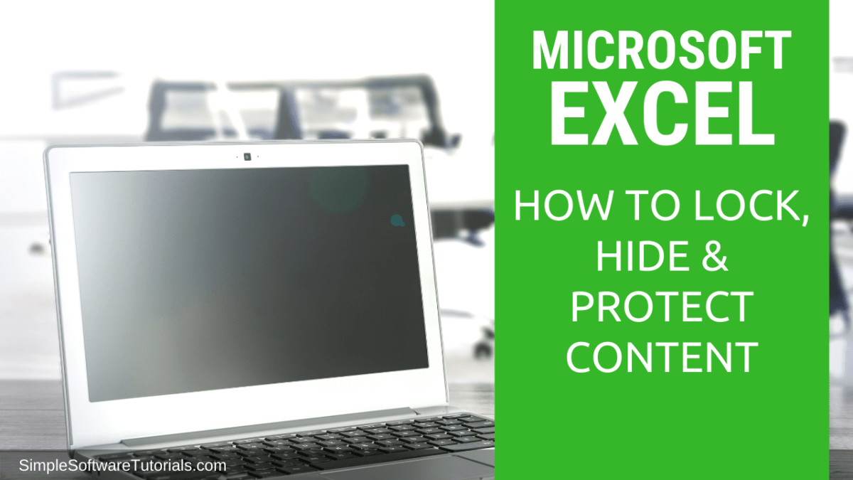 How to Lock, Hide & Protect Content in&nbsp;Excel