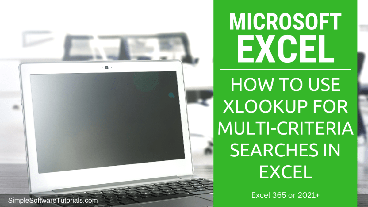 How to Use XLOOKUP for Multi Criteria Searches in&nbsp;Excel