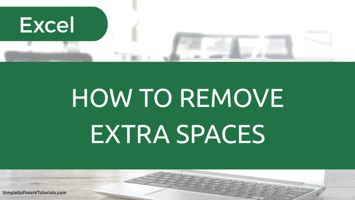 How to Remove Extra Spaces in&nbsp;Excel