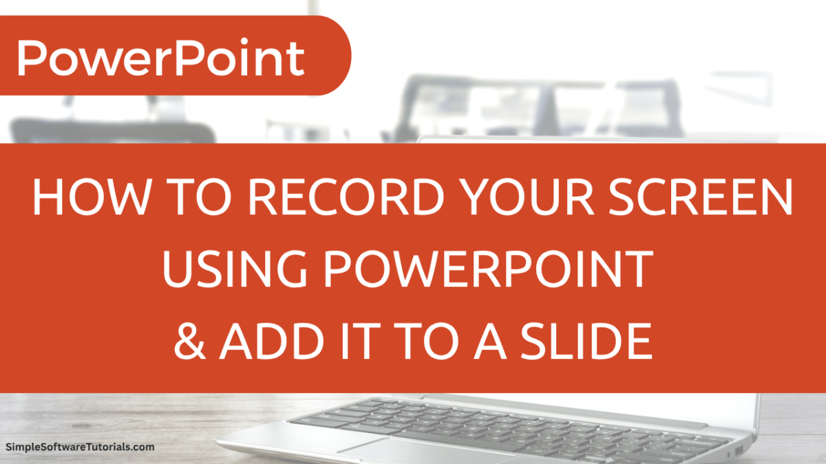 How to Record Your Screen Using PowerPoint & Add It to a&nbsp;Slide