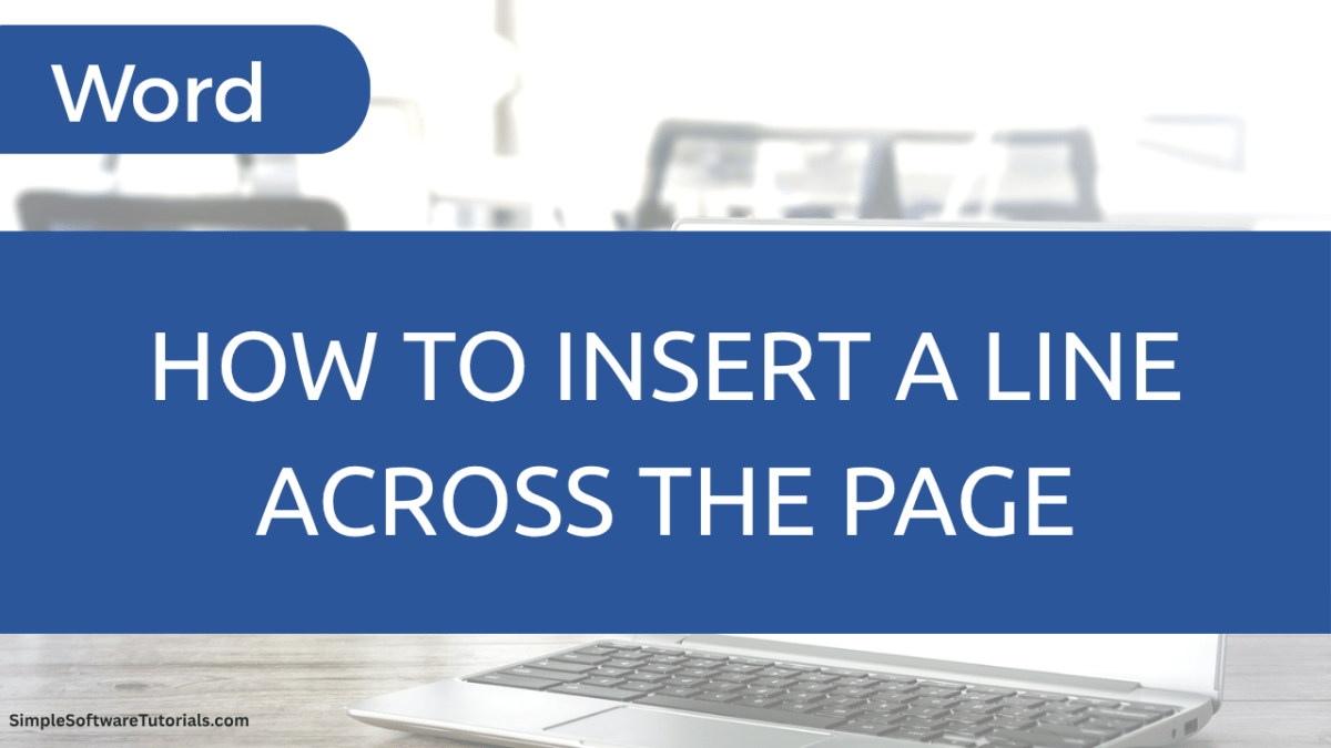 How to Insert a Horizontal Line Across the Page in Word (3 Easy&nbsp;Methods)