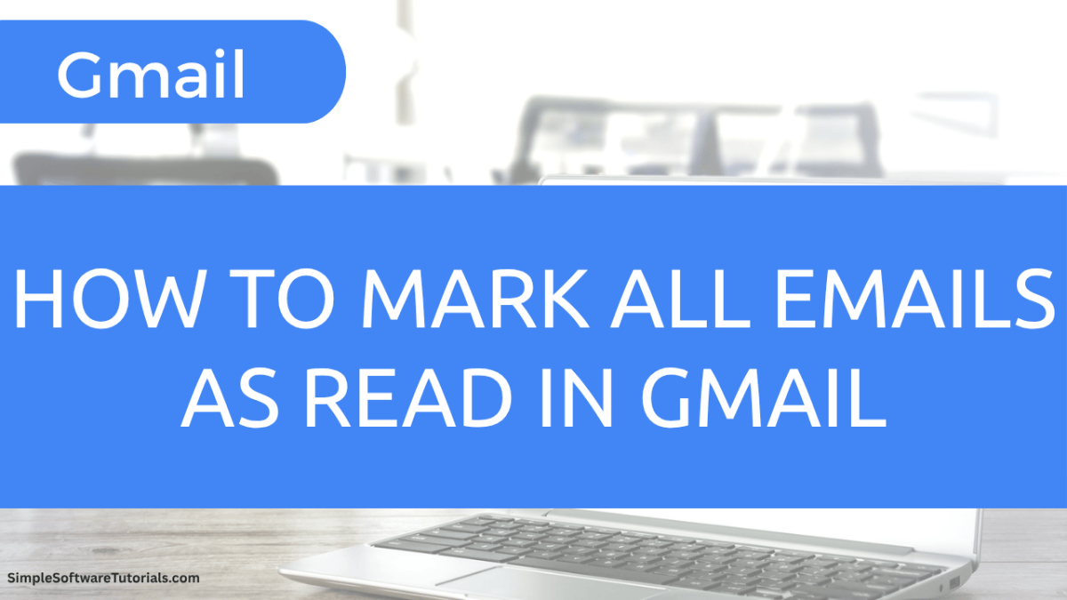 How to Mark All Emails as Read in&nbsp;Gmail