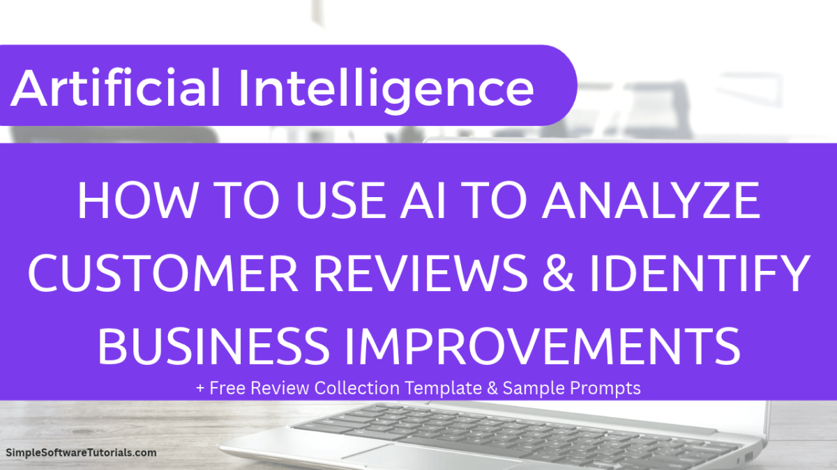 How to Use AI to Analyze Customer Reviews and Identify Business&nbsp;Improvements
